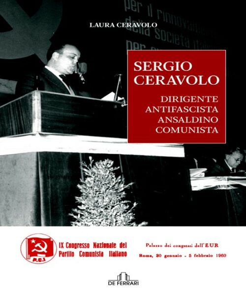 Sergio Ceravolo dirigente antifascista ansaldino comunista